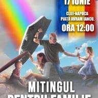 Mitingul pentru Familie și Normalitate - 17 iunie 2023 - ora 12:00 - Piața Avram Iancu - Cluj-Napoca